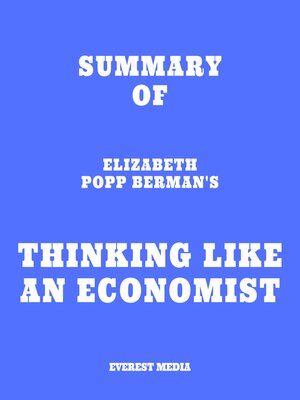cover image of Summary of Elizabeth Popp Berman's Thinking like an Economist